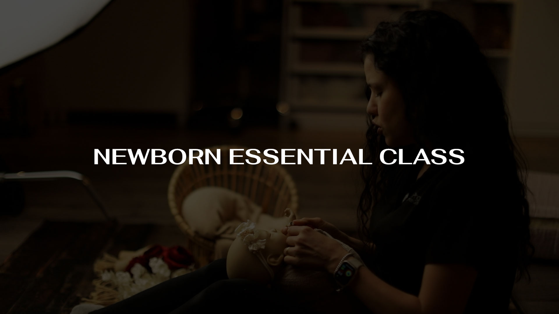 NEWBORN ESSENTIAL CLASS